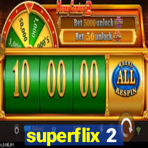 superflix 2